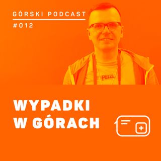 #012 8a.pl - Boguslaw Kowalski - Wypadki w górach.