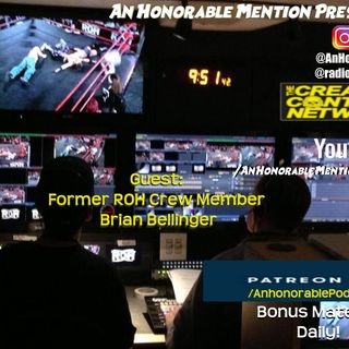 Episode 205: Brian Bellinger (Presented by Patreon.com/AnHonorablePod)