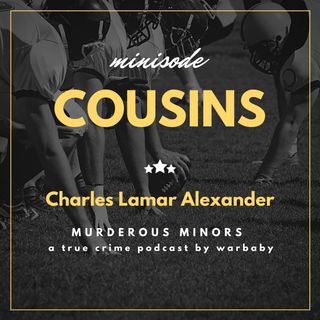 78: Cousins (Charles Lamar Alexander)