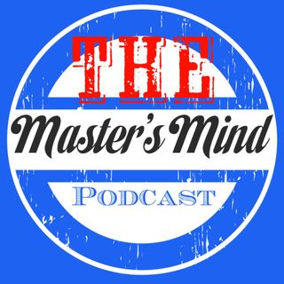 The Master's Mind Podcast