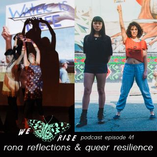 'Rona Reflections & Queer Resilience, Ep. 41