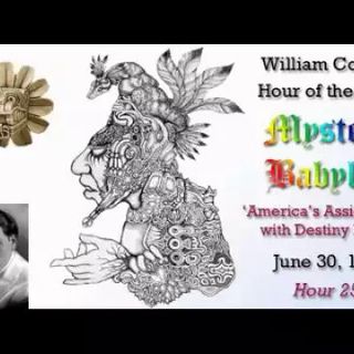 William Cooper Mystery Babylon #25: America's Assignment with Destiny Part 1