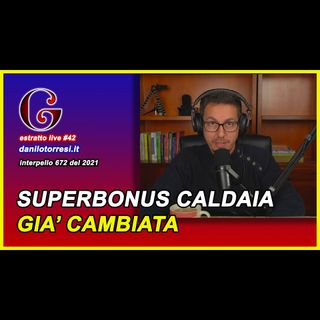 🟡 SUPERBONUS 110 sostituzione caldaia già in detrazione - estratto live #42