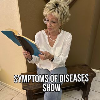Symptoms of Diseases Show