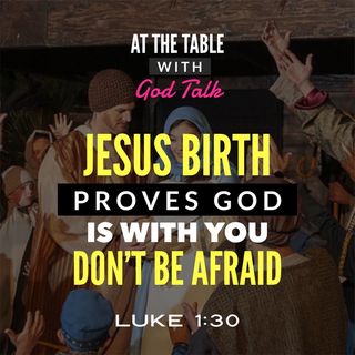Jesus’ Birth Proves God is with You - Don’t Be Afraid