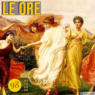 Le Ore, custodi dell'ordine del tutto