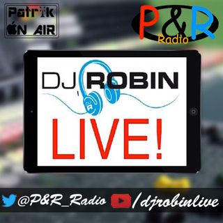 P&R Radio DJ Robin LIVE!