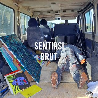 SENTIRSI BRUT