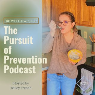 Ep. 29- Your Roadmap to Preventing Disease