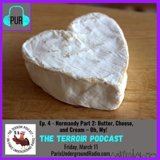 Normandy Part 2: Butter, Cheese, and Cream – Oh, My!