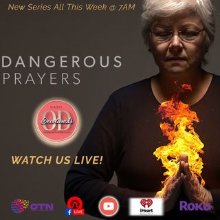 Dangerous Prayers: Send Me
