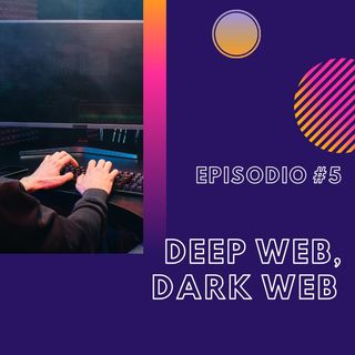 #2.5 - Deep web, dark web