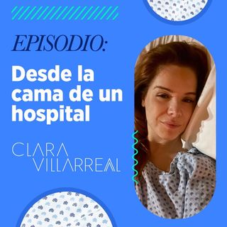 DESDE LA CAMA DE UN HOSPITAL