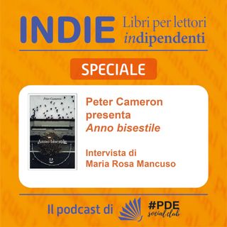 Peter Cameron presenta "Anno bisestile" - Lo intervista Maria Rosa Mancuso