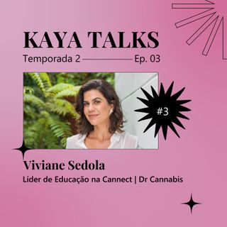 #3 Viviane Sedola | Dr Cannabis & Cannect