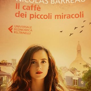 Capitolo 21- Barreau : Il caffè dei piccoli miracoli
