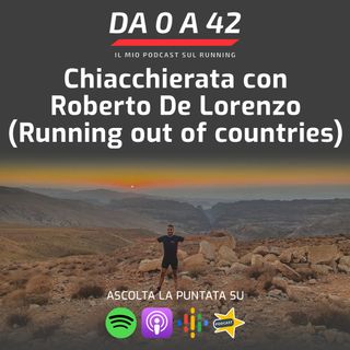 Chiacchierata con Roberto De Lorenzo (Running out of countries)