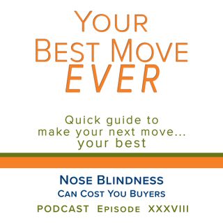 Ep 38 - Nose Blindness Can Cost You Buyers