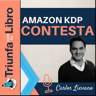Amazon KDP Responde. Entrevista a Carlos Lievano.