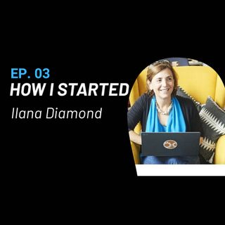 Ilana Diamond - Your network is your net worth (#3)