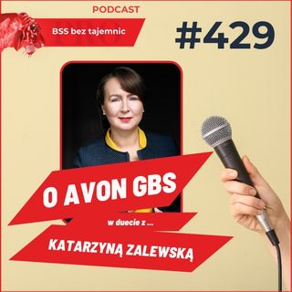 #429 W duecie z Katarzyną Zalewską o ... AVON GBS