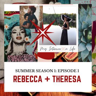 S1 E1: Rebecca + Theresa