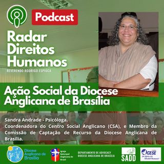 #001 - Ação Social da Diocese Anglicana de Brasília, com a psicóloga Sandra Andrade