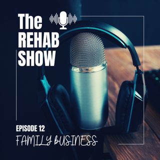 EPISODE 12| Family Business