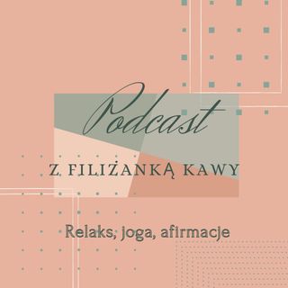 Relaks, joga, afirmacje