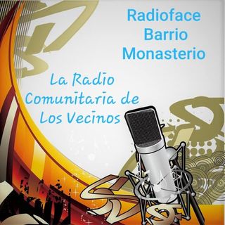 RADIOFACE BARRIO MONASTERIO