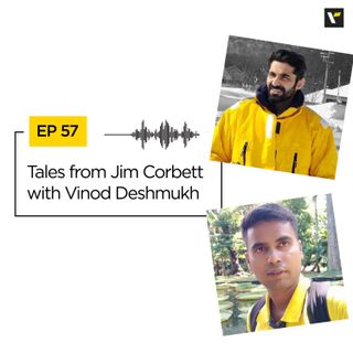Ep 57 Tales from Jim Corbett | Travel Podcasts | Veena World