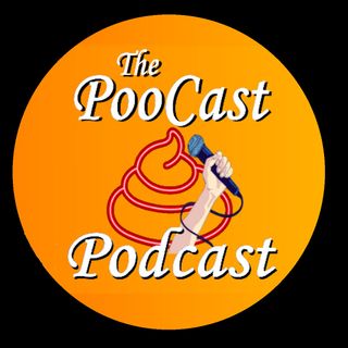 The PooCast PodCast...