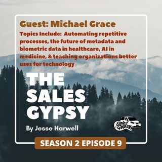 Sales Gypsy Season 2: Episode 9 - Michael Grace