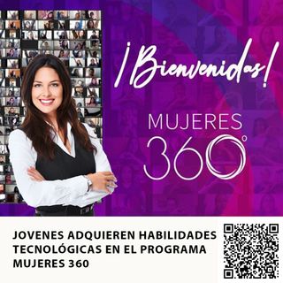 JOVENES ADQUIEREN HABILIDADES TECNOLÓGICAS EN EL PROGRAMA MUJERES 360