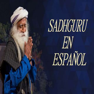 🧘🏼‍♂️ Espiritualidad ás Allá de las Palabras - Sadhguru