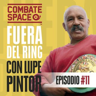 Episodio #11: Lupe Pintor