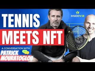 Tennis meets NFTs. A conversation with Patrick Mouratoglou