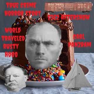 BONUS - Patreon Preview TCHS Aftershow S3E2: Just Born Bad (Carl Panzram)