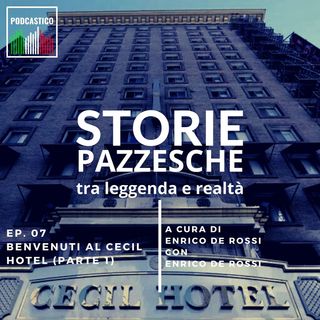 Ep. 07 - Benvenuti al Cecil Hotel (Parte 1)