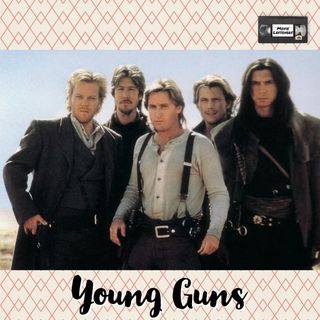 Movie Leftovers: Young Guns