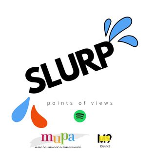 Slurp! - points of views