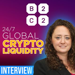 351. B2C2 interview | Global Institutional Crypto Liquidity Firm