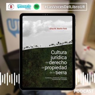Cultura jurídica del derecho de propiedad de la tierra. Conflictos, restitución y derechos humanos en Colombia