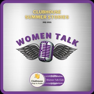 Women Talk Summer Story Challenge - July 2021