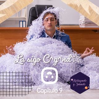 Ep 9 - La Sigo Cagando