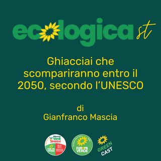 Ghiacciai che scompariranno entro il 2050, secondo l’UNESCO - Gianfranco Mascia
