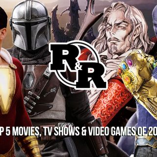 R&R 34: Top 5 TV, Movies & Video Games of 2019