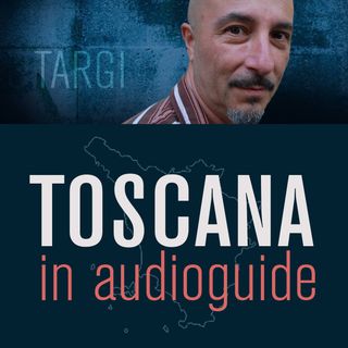 Toscana in Audioguide