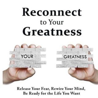 Reconnect to Your Greatness: Episode Four: Kevin English: Husband, Father, Online PT, nutrition coach, a CrossFit coach