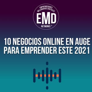 10 Negocios online en auge para emprender este 2021